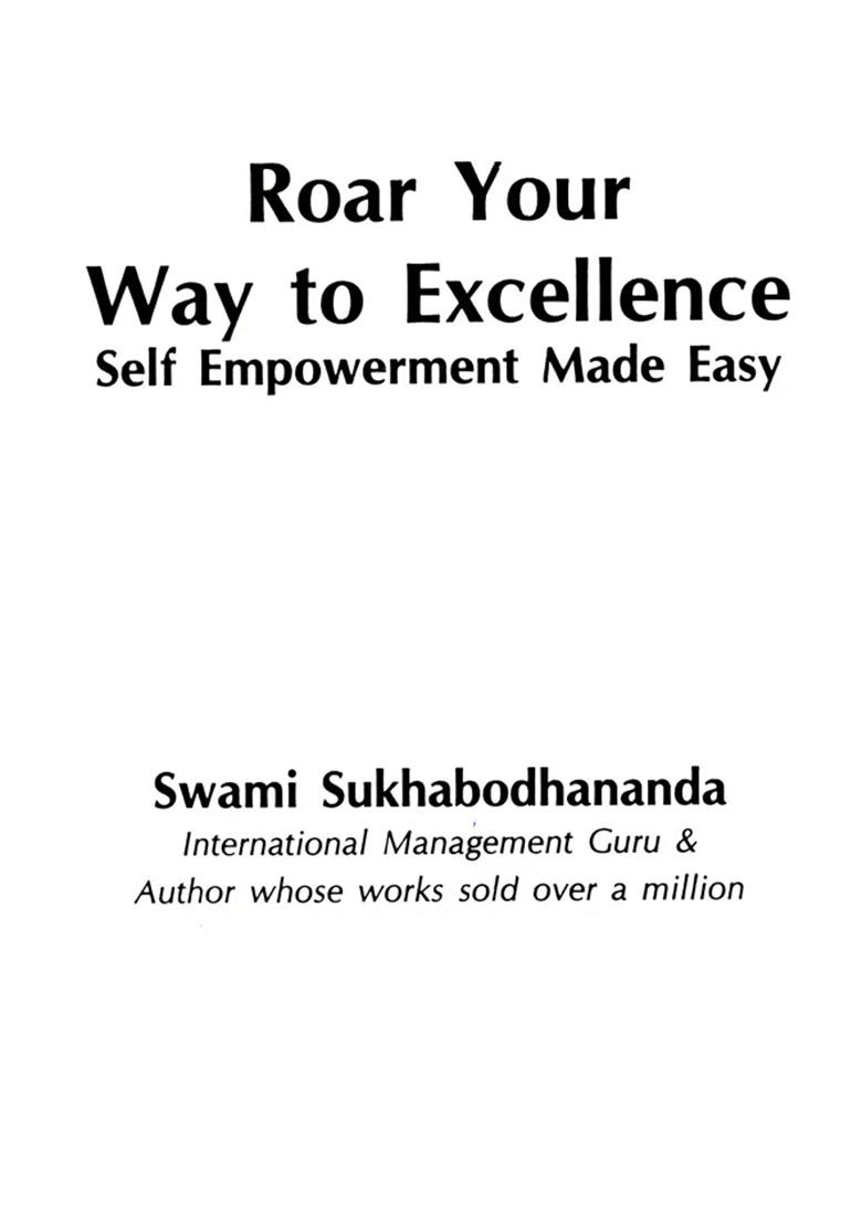 Roar Your Way To Excellence- Self-Empowerment Made Easy - Indya