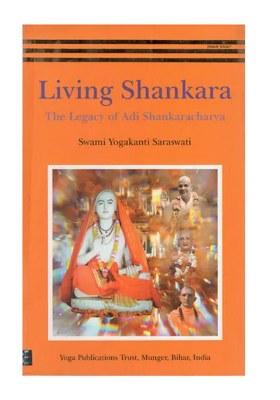 Living Shankara: The Legacy Of Adi Shankaracharya