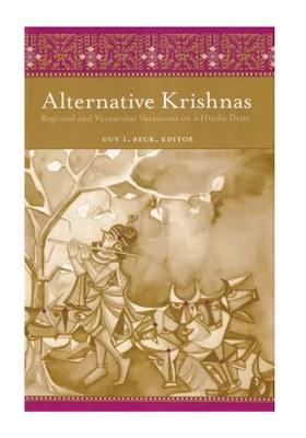Alternative Krishnas Regional And Vernacular Variations On A Hindu Deity