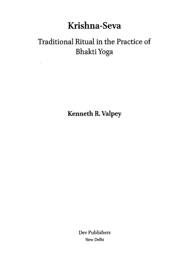 Krishna-Seva: Traditional Ritual In The Practice Of Bhakti Yoga - Indya