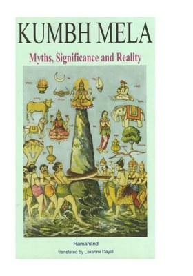 Kumbh Mela: Myths, Significance And Reality