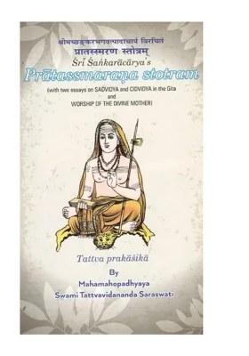 Pratassmarana Stotram With The Commentary Tattva Prakasika By Swami Tattvavidananda Saraswati