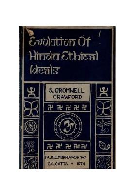The Evolution Of Hindu Ethical Ideals (An Old And Rare Book)
