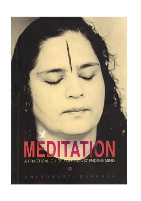 Art Of Meditation- A Practical Guide For Transcending Mind