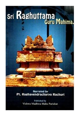 Sri Raghuttama Guru Mahima