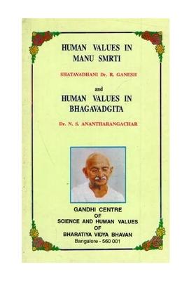 Human Values In The Manusmrti And Human Values In The Bhagavadgita (An Old And Rare Book)