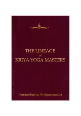 The Lineage Of Kriya Yoga Masters