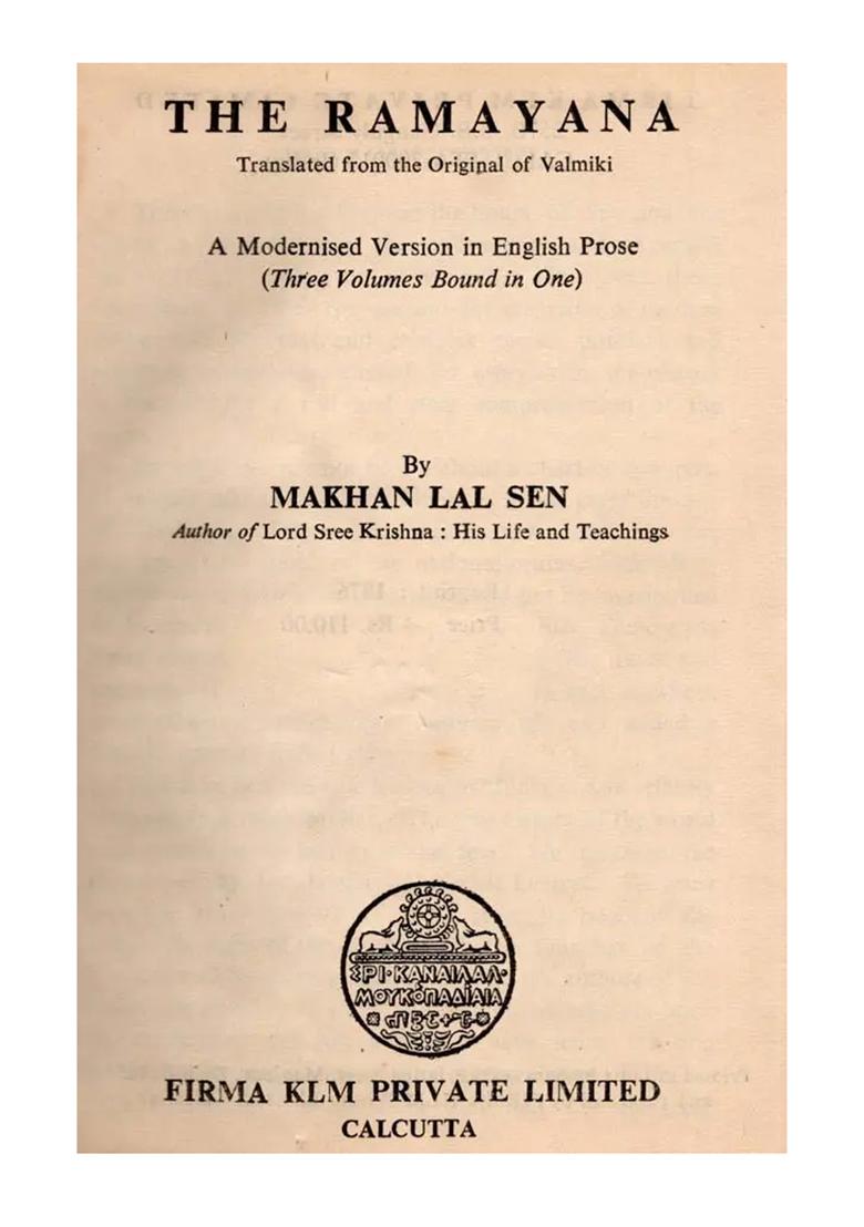 The Ramayana Translated From The Original Of Valmiki- A Modernised Version In English Prose Three Volumes Bound In One (An Old And Rare Book) - Indya