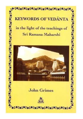 Keywords Of Vedanta In The Light Of The Teachings Of Sri Ramana Maharishi