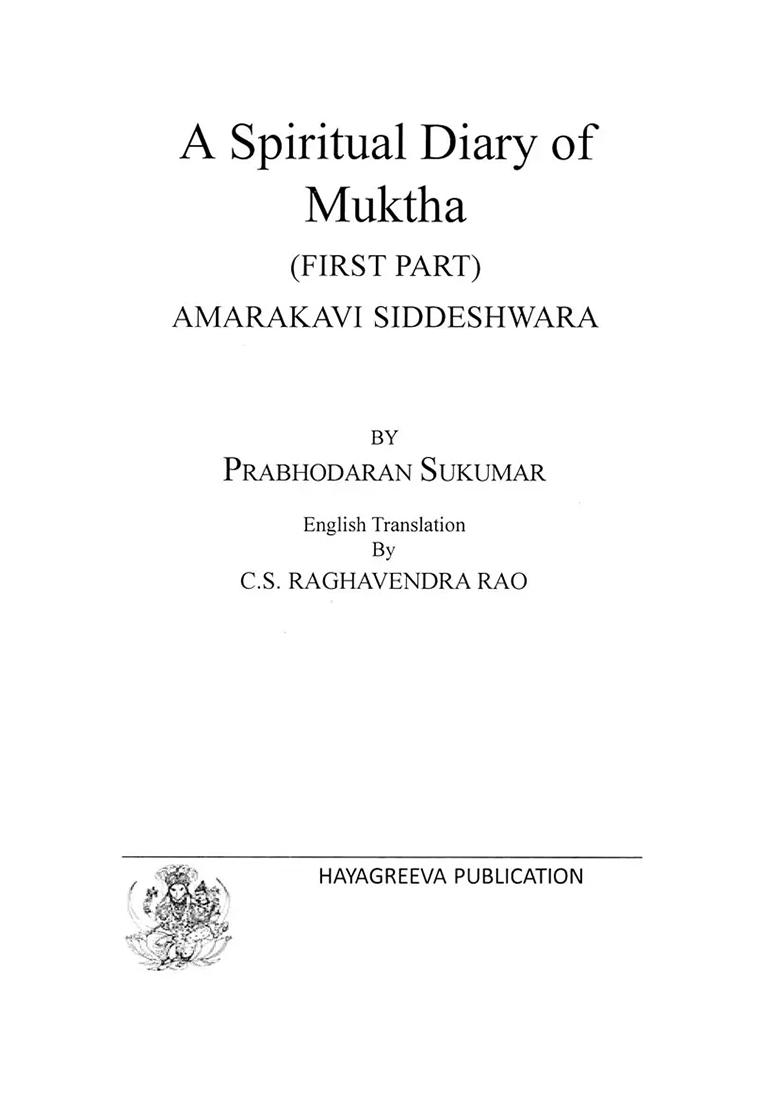 A Spiritual Diary Of A Muktha: Amarakavi Siddeswara (Set Of 2 Volumes) - Indya