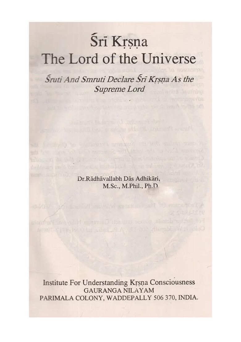 Sri Krushna: The Lord Of The Universe- Sruti And Smruti Declare Sri Krsna As The Supreme Lord - Indya