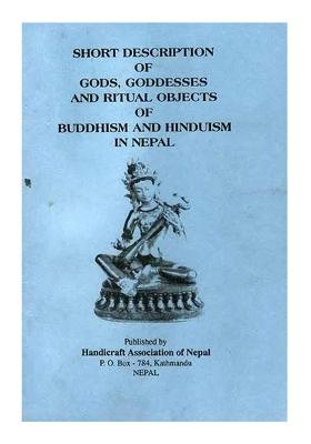 Short Description Of Gods, Goddesses And Ritual Objects Of Buddhism And Hinduism In Nepal