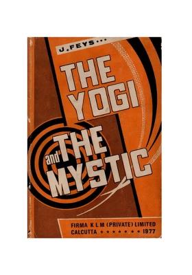 The Yogi And The Mystic- A Study In The Spirituality Of Sri Aurobindo And Teilhard De Chardin (An Old And Rare Book)