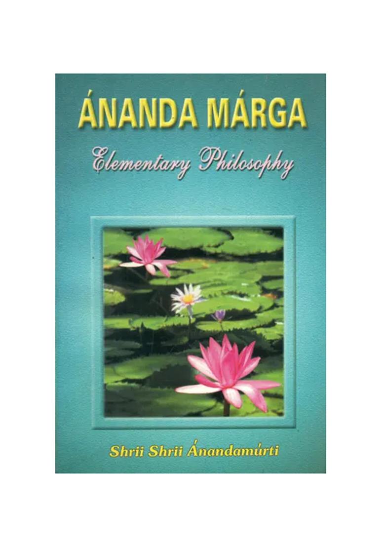 Ananda Marga Elementary Philosophy - Indya