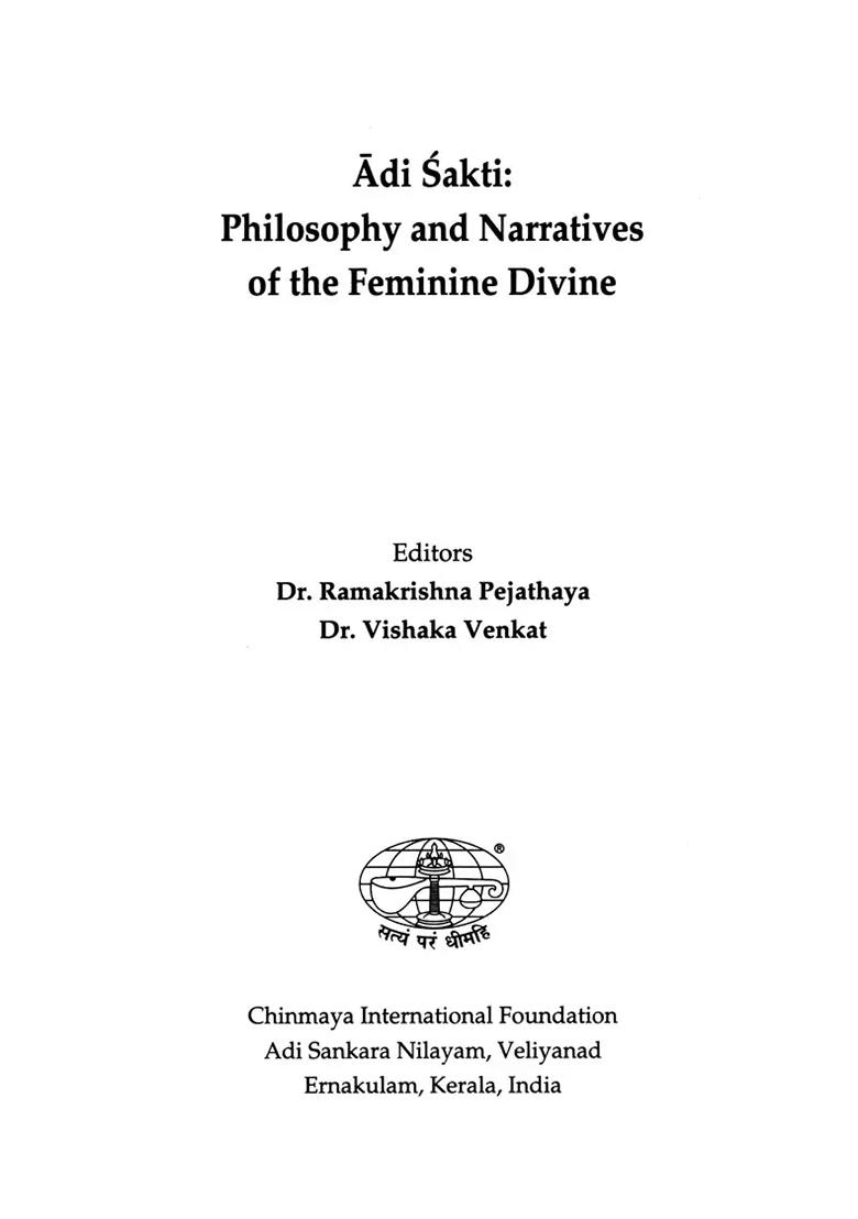 Adi Sakti: Philosophy And Narratives Of The Feminine Divine - Indya