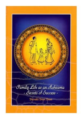 Family Life As An Ashrama- Secrets Of Success