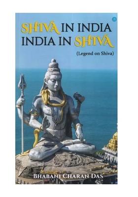 Shiva In India India In Shiva (Legend On Shiva)