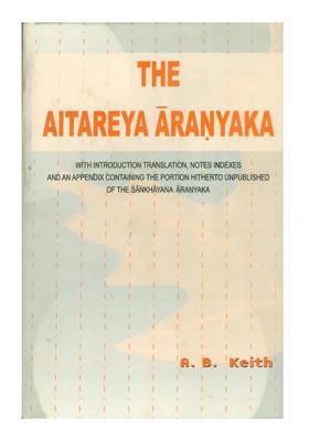 The Aitareya Aranyaka Of The Rigveda