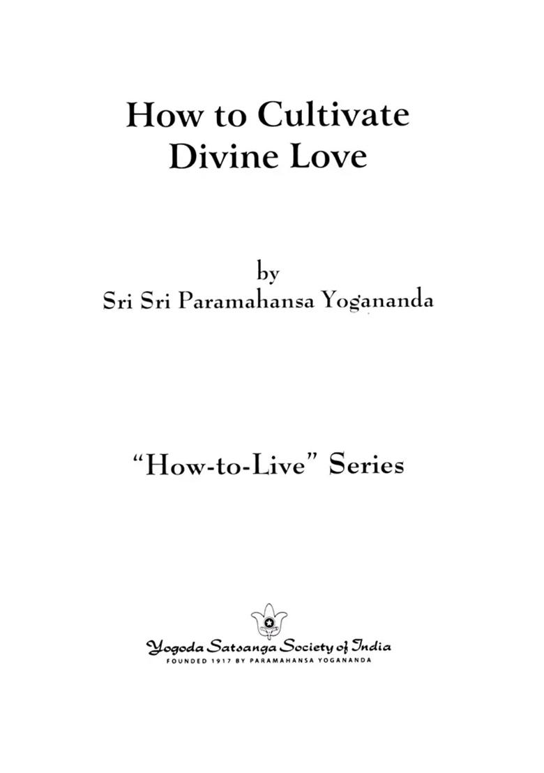 How To Cultivate Divine Love - Indya