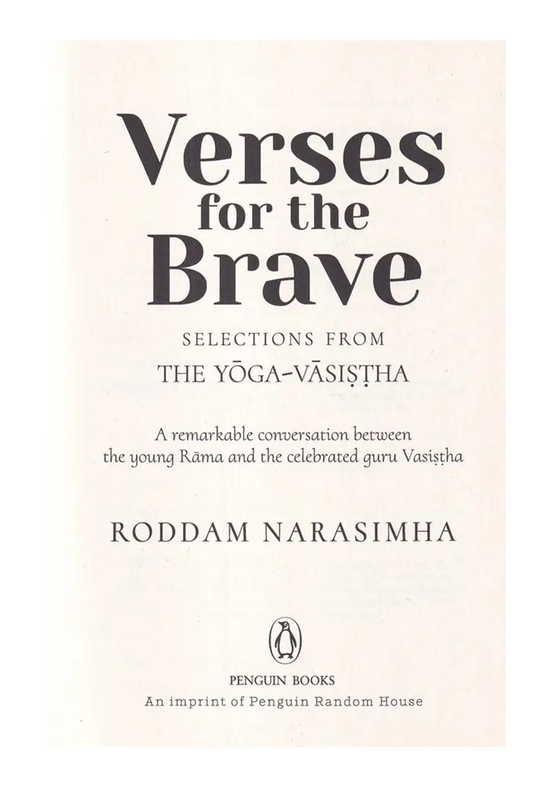 Verses For The Brave: Selections From The Yoga-Vasistha (A Remarkable Conversation Between The Young Rama And The Celebrated Guru Vasistha) - Indya