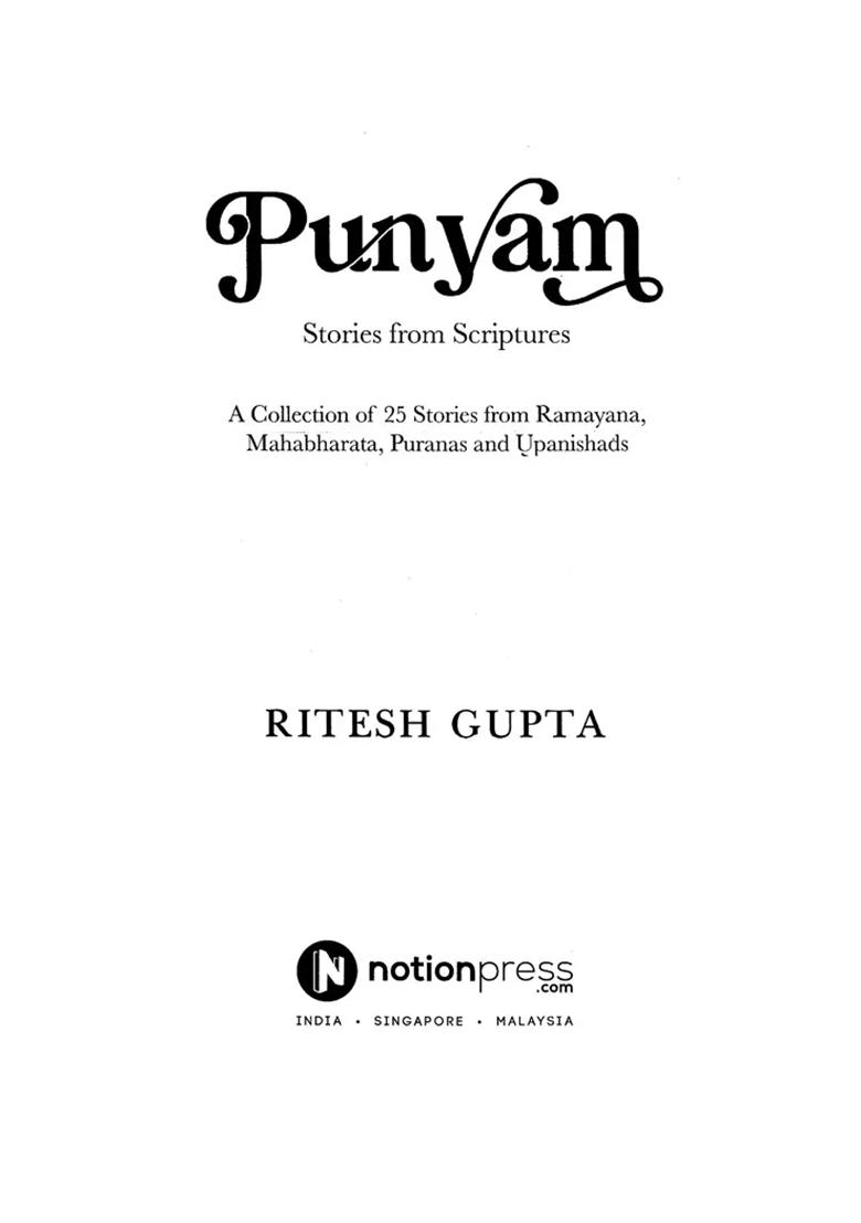 Punyam Stories From Scriptures: A Collection Of 25 Stories From Ramayana, Mahabharata, Puranas And Upanishads - Indya