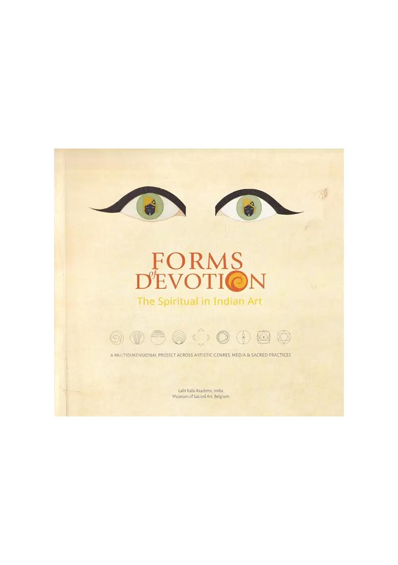Forms Of Devotion: The Spiritual In Indian Art - Indya