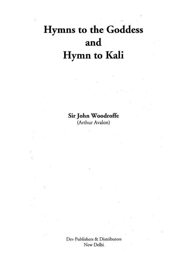 Hymns To The Goddess And Hymn To Kali - Indya