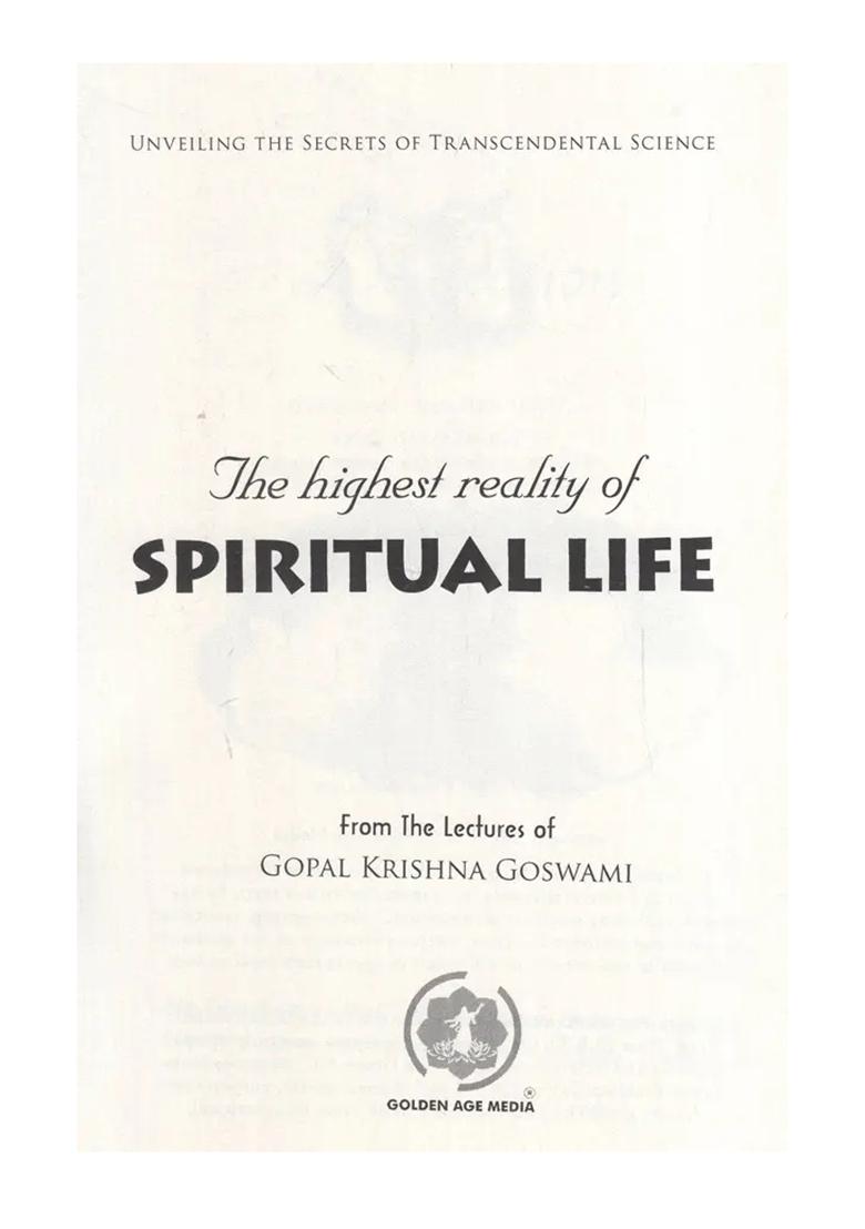 The Highest Reality Of Spiritual Life (Unveiling The Secrets Of Transcendental Science) - Indya