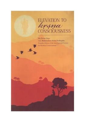 Elevation To Krsna Consciousness