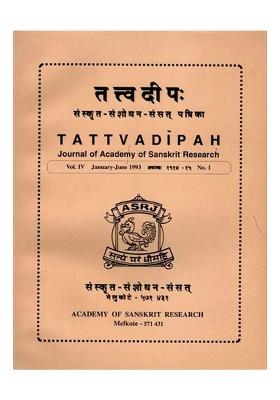 Tattvadipah- Journal Of Academy Of Sanskrit Research Volume-4 No. 1 January- June 1993 (An Old And Rare Book)