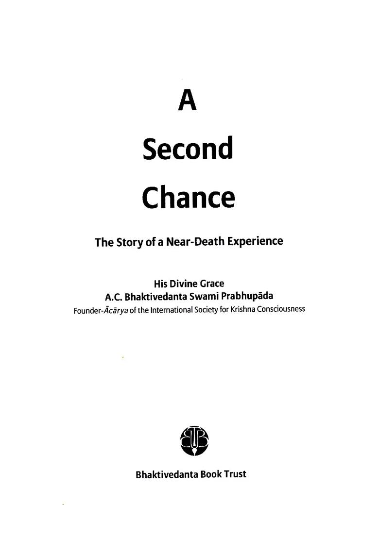 A Second Chance- The Story Of A Near-Death Experience - Indya