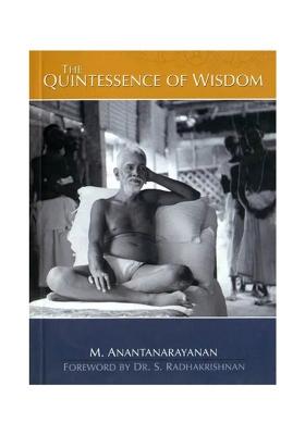 The Quintessence Of Wisdom Or The Thirty Verses Of Sri Ramana