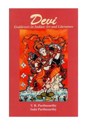 Devi (Goddesses In Indian Art And Literature)