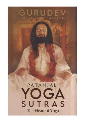 Yoga Sutras - Patanjali (The Heart Of Yoga)
