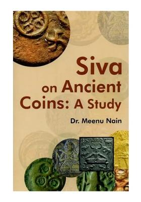 Siva On Ancient Coins: A Study