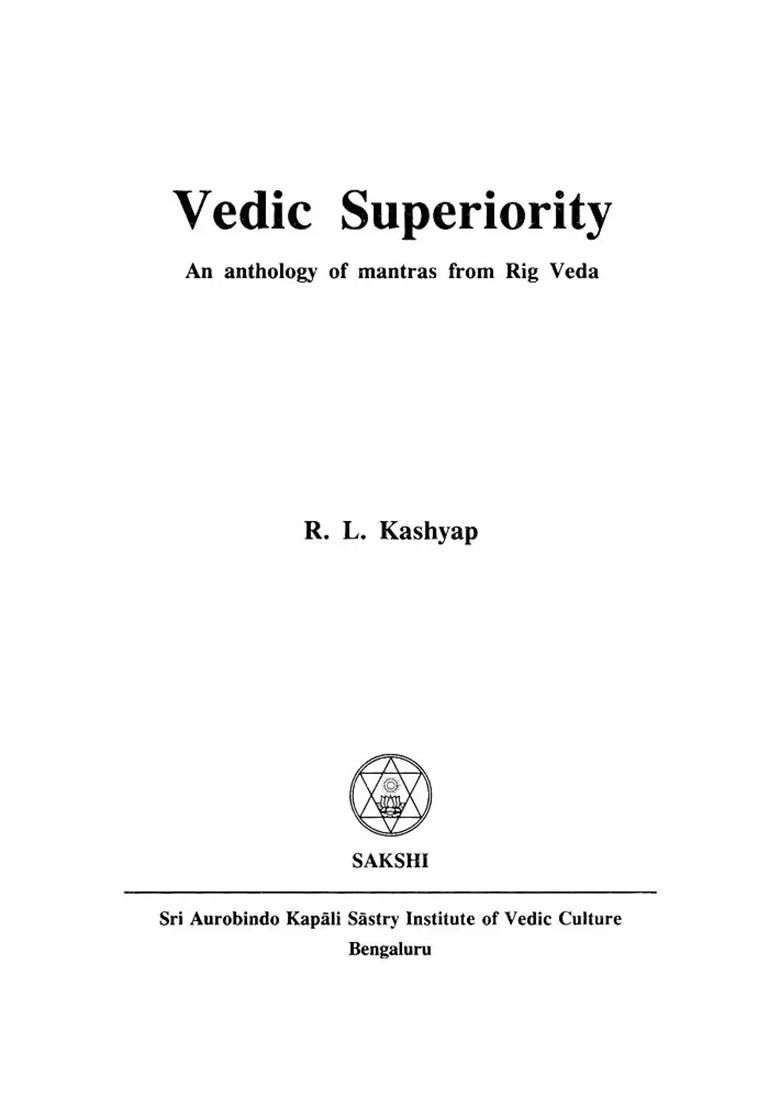 Vedic Superiority: An Anthology Of Mantras From Rig Veda - Indya