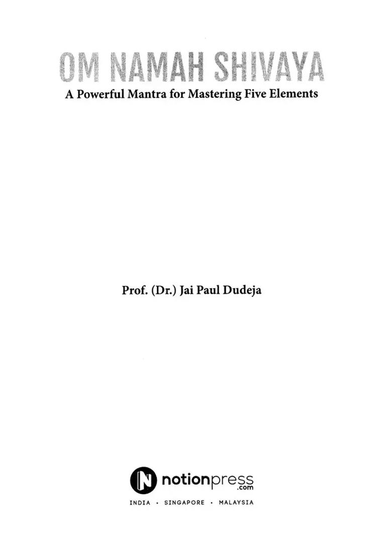 Om Namah Shivaya: A Powerful Mantra For Mastering Five Elements - Indya