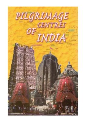 Pilgrimage Centres Of India