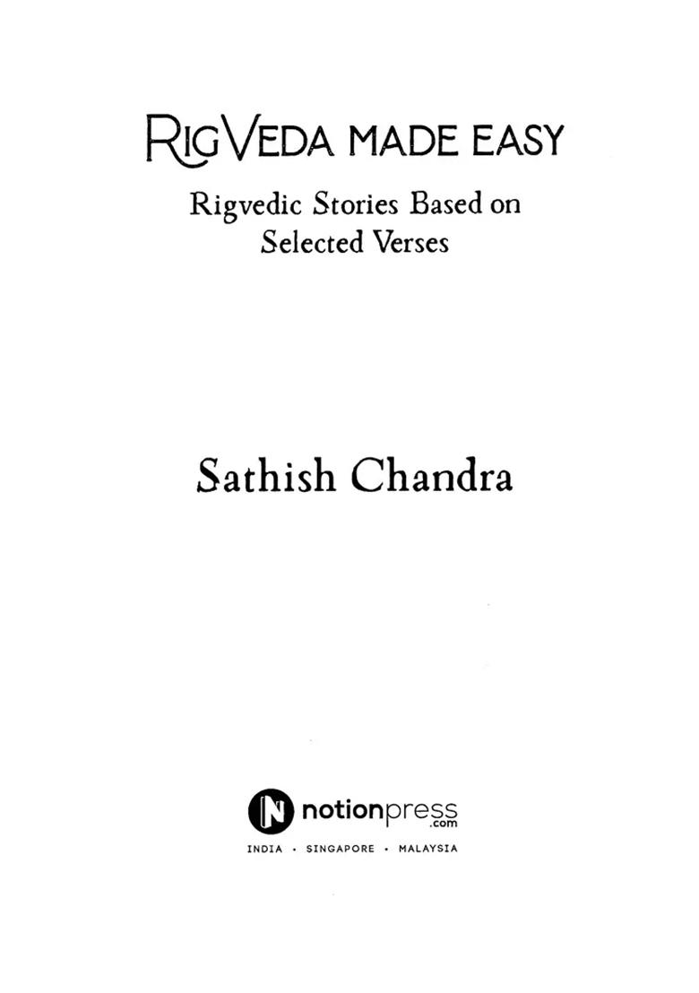Rigveda Made Easy: Rigvedic Stories Based On Selected Verses - Indya