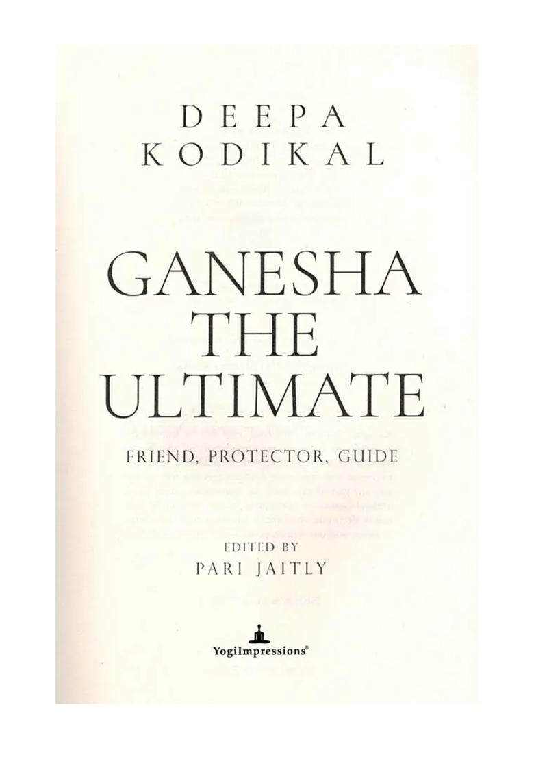 Ganesha The Ultimate- Friend, Protector, Guide - Indya