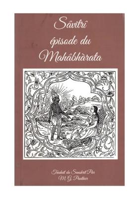Savitri Episode Du Mahabharata: Savitri Episode Of Mahabharata (French)