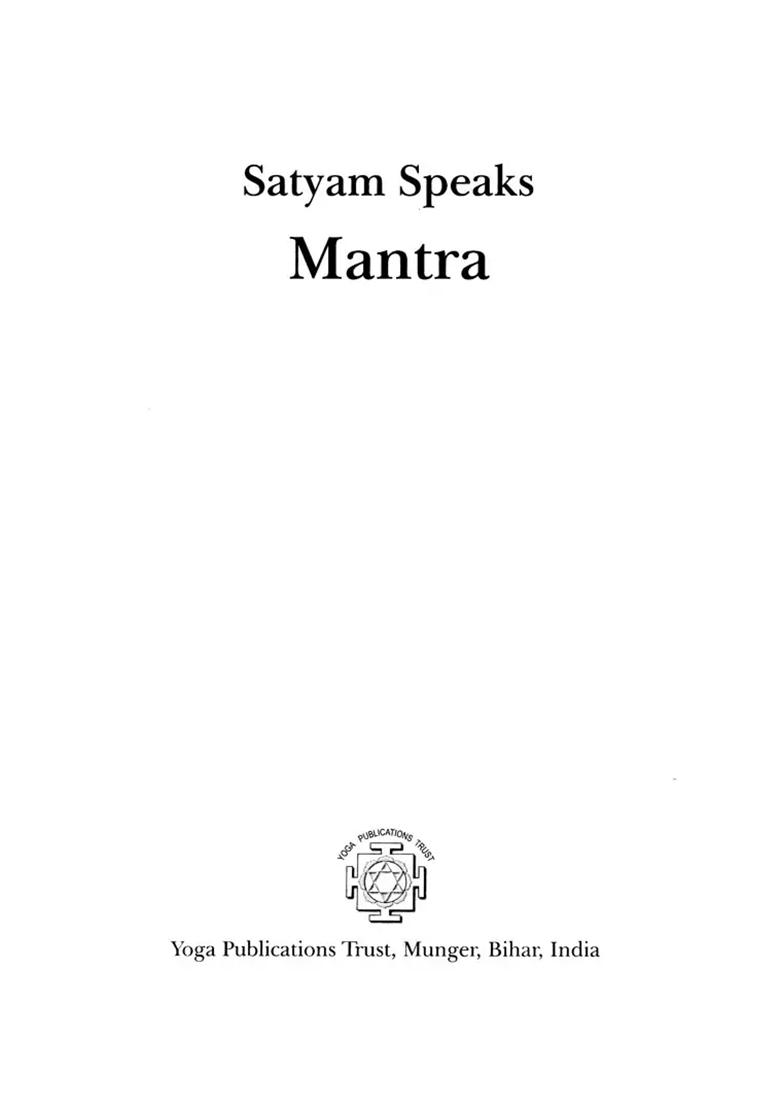 Satyam Speaks: Mantra (Satyam Speaks Series) - Indya