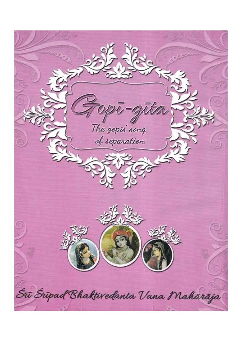 Gopi-Gita (Illustrated): The Gopis Song Of Separation - Indya