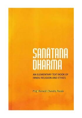 Sanatana Dharma: An Elementary Text-Book Of Hindu Religion And Ethics