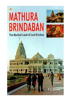 Mathura Brindaban- The Mystical Land Of Lord Krishna