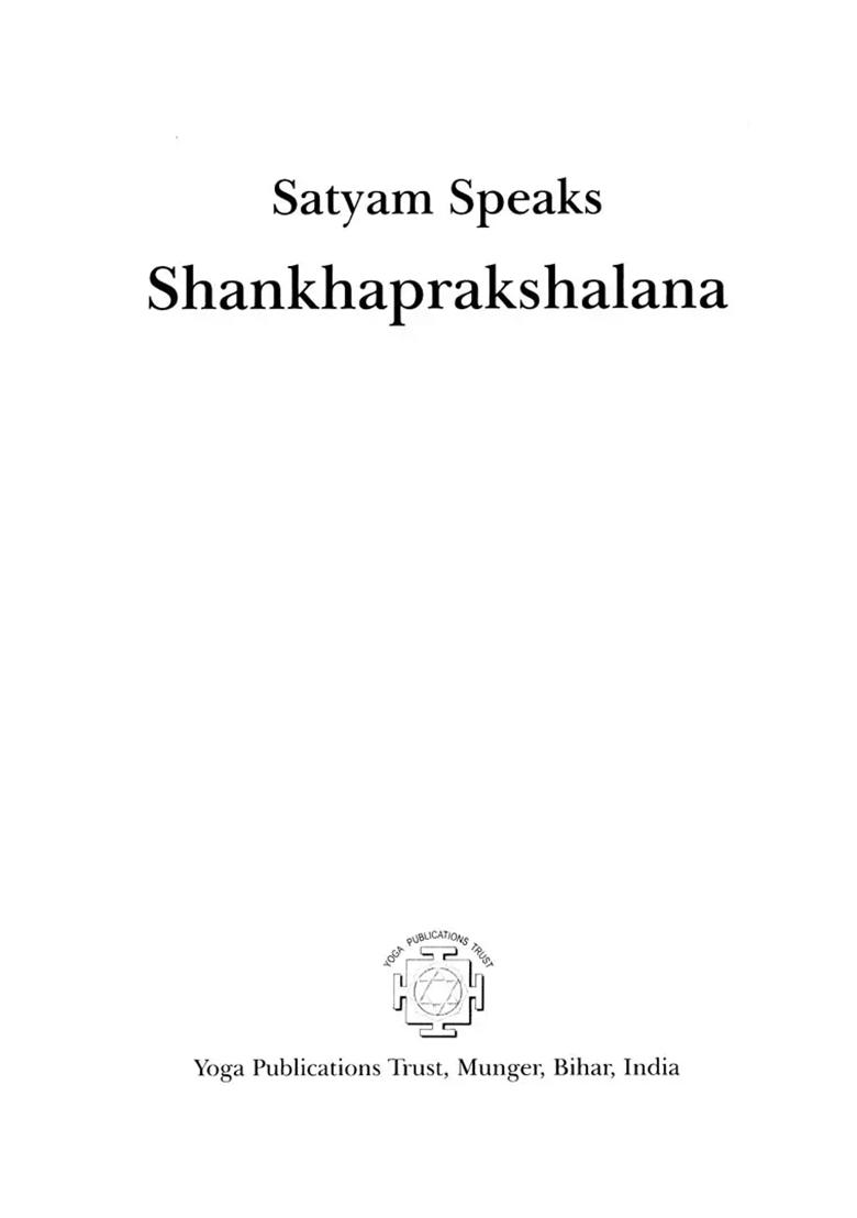 Satyam Speaks: Shankhaprakshalana (Satyam Speaks Series) - Indya