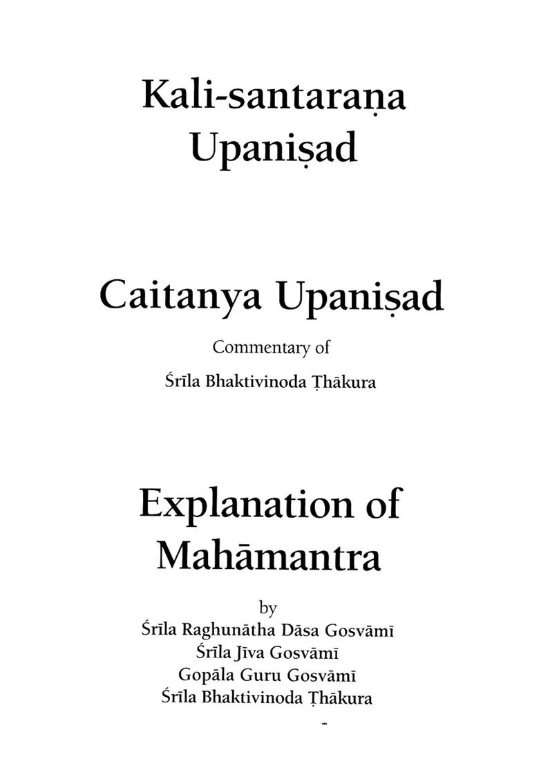 Kali- Santarana Upanishad- Caitanya Upanishad Explanation Of Mahamantra - Indya