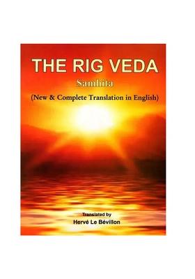 The Rig Veda Samhita (A New Translation)