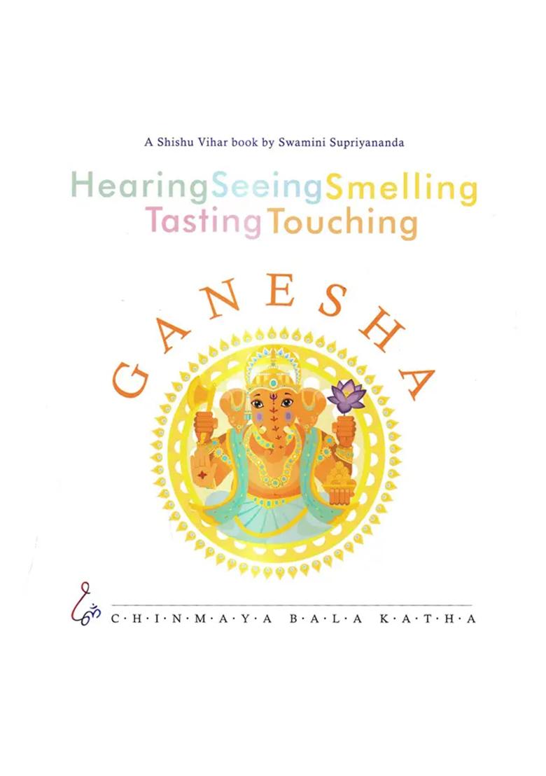 Hearing Seeing Smelling Tasting Touching - Ganesha - Indya
