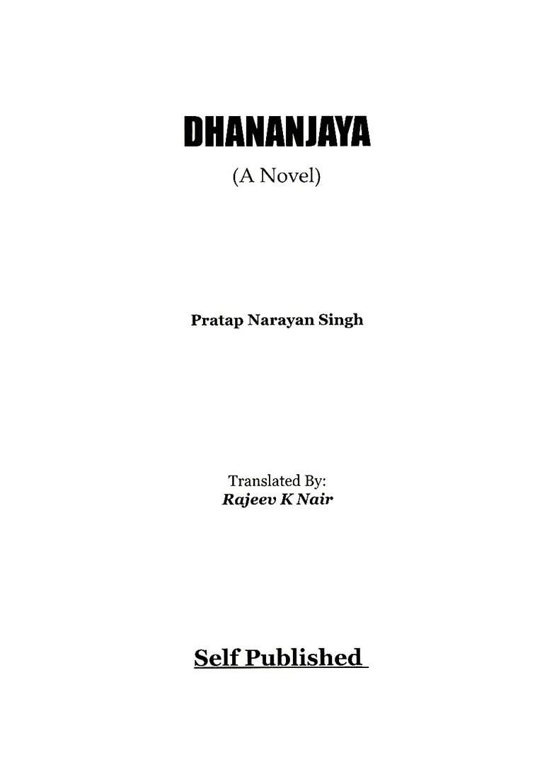 Dhananjaya- A Novel By Pratap Narayan Singh - Indya